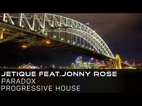[Progressive House]Jetique feat. Jonny Rose - Paradox