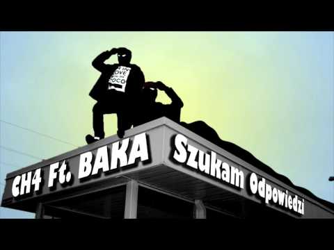 CH4 Ft. Baka - Szukam Odpowiedzi (prod. CH4) [CH4 HooKMasteR #2]