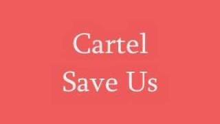cartel save us