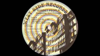 (1996) Sunset People - Dreaming Ain't Enough [Original Club Mix]