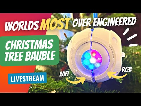 YouTube Thumbnail for Making the worlds most over-engineered Christmas Tree Bauble LIVESTREAM