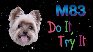 M83 - Do It, Try It video