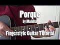 Porque by Maldita - Fingerstyle Guitar Tutorial Cover (free tabs)