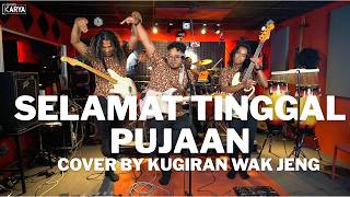 Download lagu Selamat Tinggal Pujaan - Cover by Kugiran Wak Jeng mp3 Download lagu Selamat Tinggal Pujaan - Cover by Kugiran Wak Jeng mp3