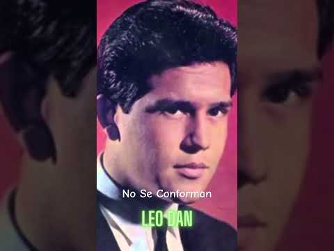 No Se Conforman | Leo Dan | 1963 | Short #short #baladas #romantico #musica #viejitas