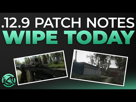 .12.9 Patch Notes And Wipe - News - Escape from Tarkov