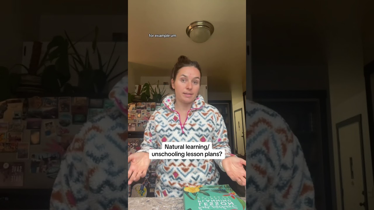 Natural learning/unschooling lesson plans?