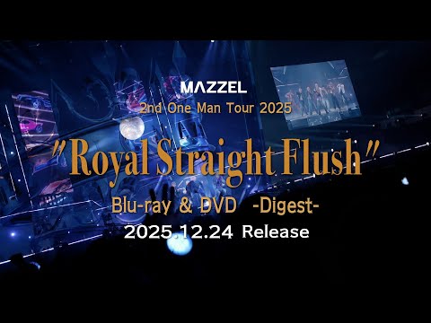 MAZZEL 2nd One Man Tour 2025 “Royal Straight Flush” -Digest-