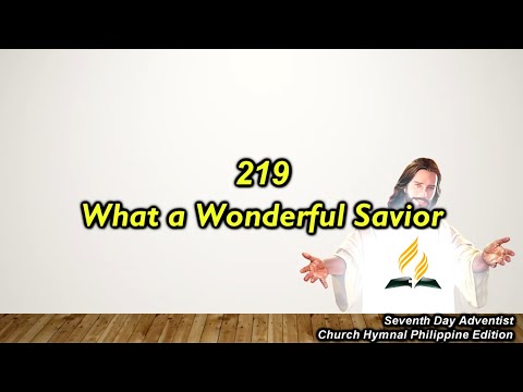SDAH 219 What a Wonderful Savior