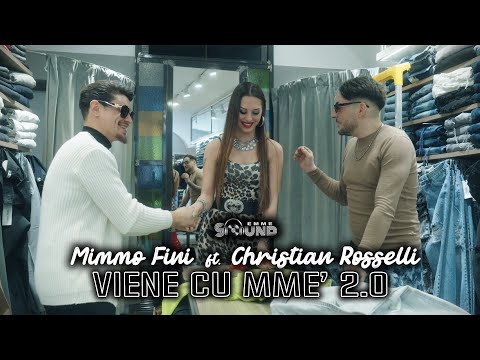 Mimmo Fini ft. Christian Rosselli - Viene cu mme' 2.0 (Official 2024)