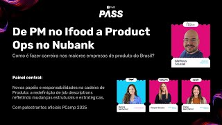 PALESTRA AO VIVO - Como é fazer carreira nas maiores empresas de produto do Brasil? | PM3 Pass