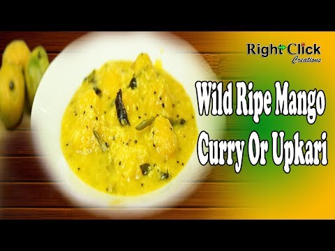 Wild Mango Curry | Mango Upkari | Mango Curry | Shakkar guthli Mango | Mango Recipes | Ambe Upkari