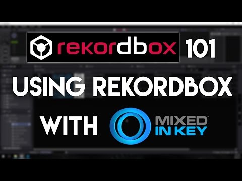 Rekordbox 101: Using Rekordbox With Mixed In Key