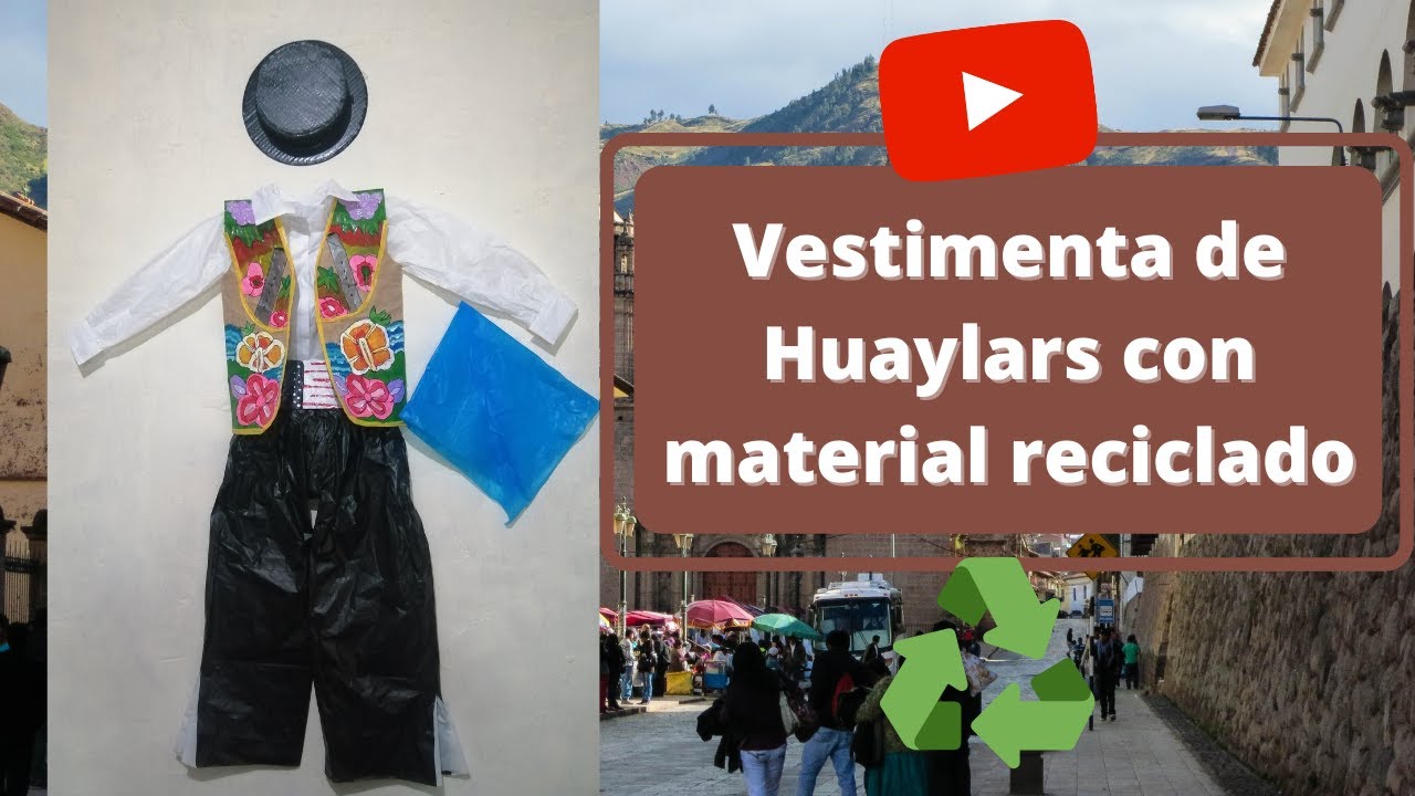 ♻🤩MVRC♻ Vestimenta de Huaylars con material reciclado
