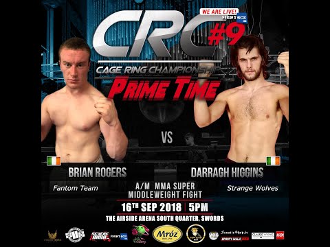 CRC 9 A/M MMA 88kg Fight Brian Rogers (Fantom Team) vs Darragh Higgins (Strange Wolves)