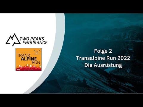 Trail to Transalpine 2022 - Die Ausrüstung