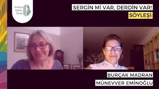 Sergin mi Var, Derdin Var! / Burçak Madran - 11 Ağustos 2020