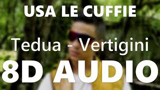 🎧 Tedua - Vertigini - 8D AUDIO 🎧