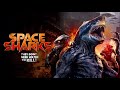 Space Sharks - Official Trailer
