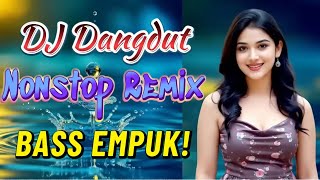 Download lagu DJ NONSTOP BASS EMPUK 🔥 PALING MANTAP FULL HOUSE MIX 🎧 DJ Dangdut Terbaik ✨ BIKIN SEMANGAT KERJA mp3