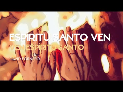 ESPIRíTU SANTO VEN - VEN ESPíRITU SANTO