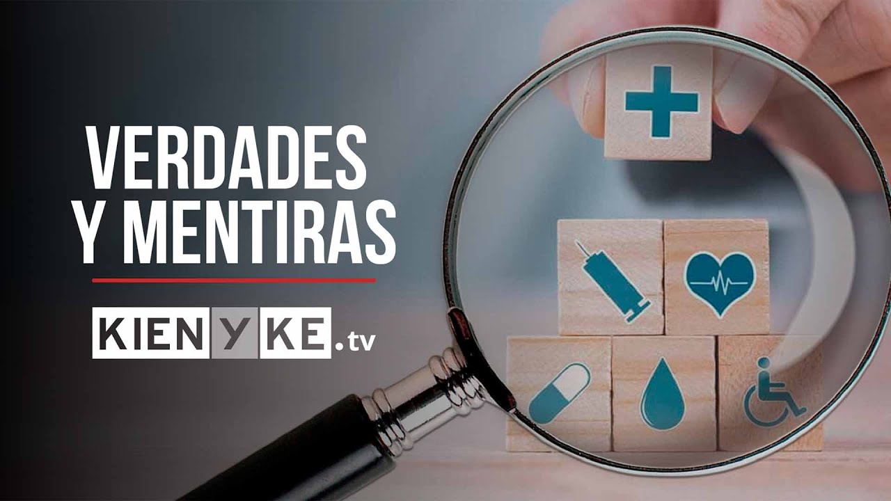 Reforma a la Salud: Verdades y mentiras