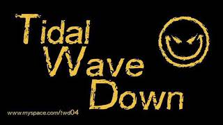 Tidal Wave Down -  Cellophane