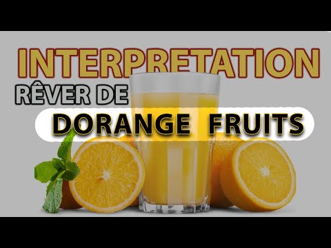dorange et de jus de fruits_Interpretation des reves_signification des reves_interpretation reve