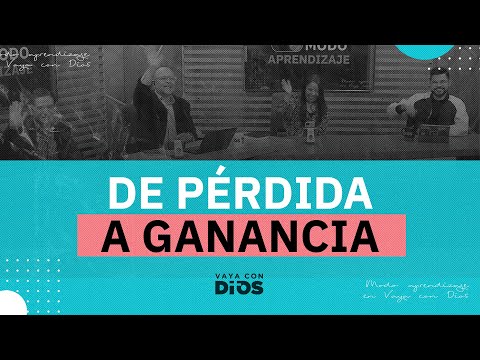 VayaconDiosEp. 934 - De pérdida a ganancia