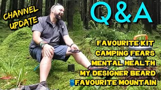 Q&A Series - Fear of Solo Wild Camping - Hiking - Favorite Outdoor Gear- Mental Health