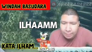 Download lagu Kata Ilham.... | Windah Basudara mp3