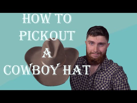 How to Pick Out a Cowboy Hat