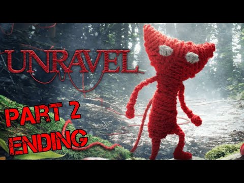 Unravel Gameplay Walkthrough Part 2 Ending