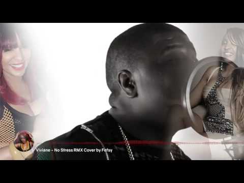 Viviane   No Stress Remix Cover by Fefsy