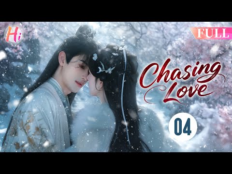 【Multi-sub】EP04 | Chasing Love |Trapped By Greed, She Dies And Reborn As Princess To Change Her Fate