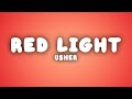 Usher - Red Light (Lyrics)