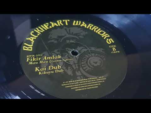 FIKIR AMLAK + KAI DUB - MAU MAU & KIKUYU DUB [BLACKHEART WARRIORS 10"]