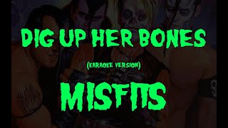 (Karaoke) Misfits - Dig Up Her Bones