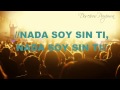 NADA SOY SIN TI -DANILO MONTERO