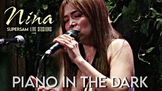 NINA - Piano In The Dark (SUPERSAM | May 27, 2023)