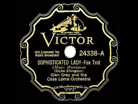 1933 HITS ARCHIVE: Sophisticated Lady - Glen Gray Casa Loma (instrumental)