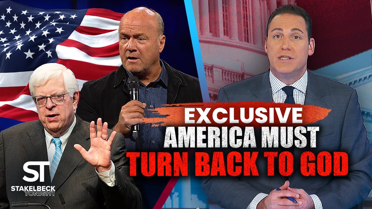 Greg Laurie & Dennis Prager on DANGERS of America Turning from God & REVIVAL | Stakelbeck Tonight