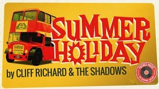 Summer Holiday by Cliff Richard &amp; The Shadows