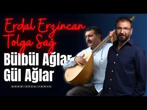 Erdal Erzincan & Tolga Sağ - BÜLBÜL AĞLAR GÜL AĞLAR | Türkü Trap Remix 2026