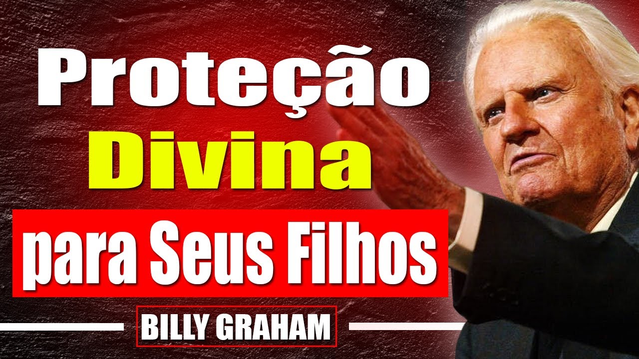 Esta ORAÇÃO Destrói Toda MALDIÇÃO HEREDITÁRIA Sobre Seus FILHOS | Billy Graham