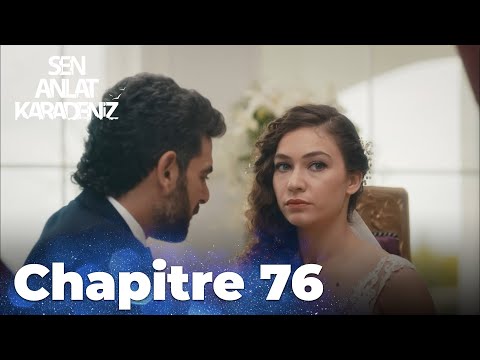 Sen Anlat Karadeniz | Chapitre 76