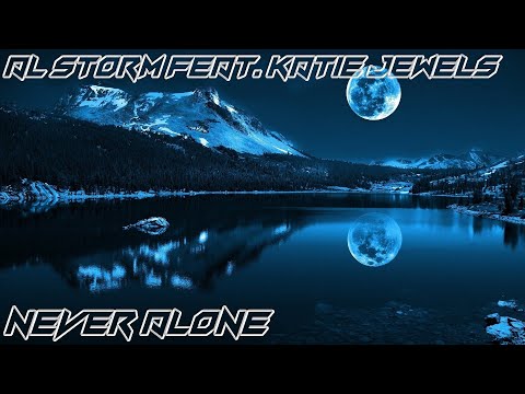 Al Storm Feat. Katie Jewels - Never Alone