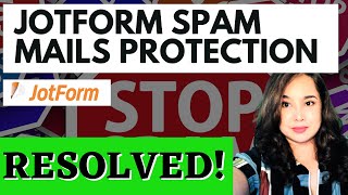 Jotform Spam Email - Resolved!