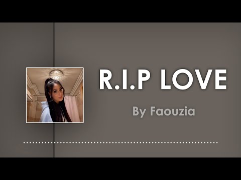 Rip love faouzia