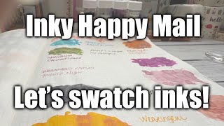 Surprise inky happy mail! Let's swatch inks! ππ¦